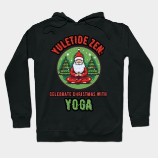 Yuletide Zen: Celebrate Christmas with Yoga Christmas Yoga Hoodie